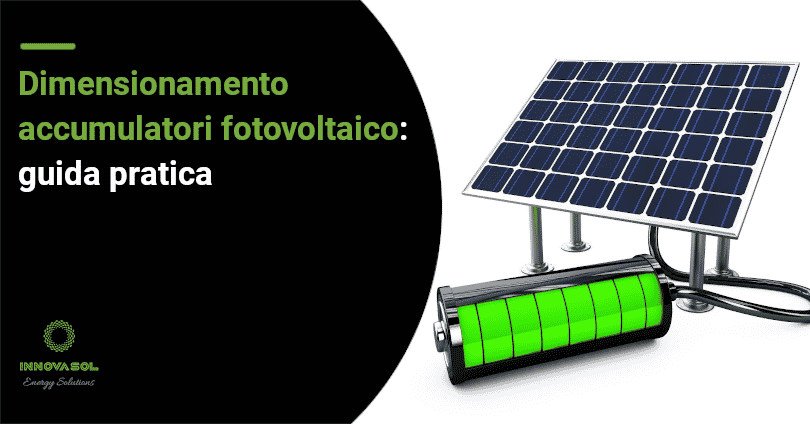 dimensionamento accumulatori fotovoltaico