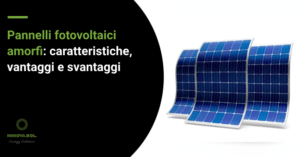 pannelli fotovoltaici amorfi