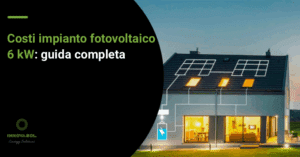 Costi impianto fotovoltaico 6 kw