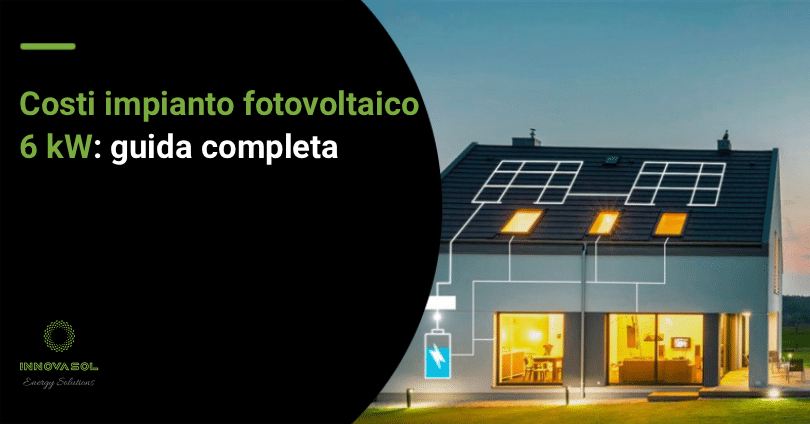 Costi impianto fotovoltaico 6 kw