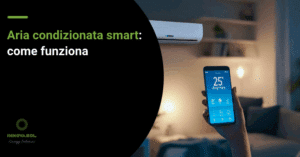aria condizionata smart come funziona