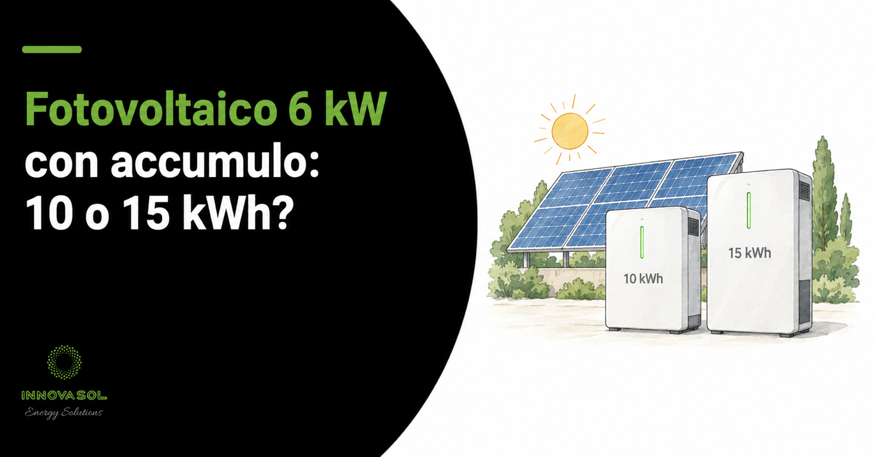 fotovoltaico 6 kw con accumulo 10 o 15 kwh fotovoltaico 6 kw con accumulo 10 o 15 kwh